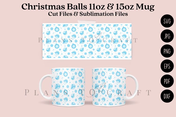 Christmas Balls 11 15oz Coffee Mug SVG Cut   Sublimation