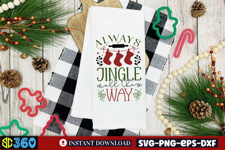 Always jingle all the way SVG, Christmas SVG