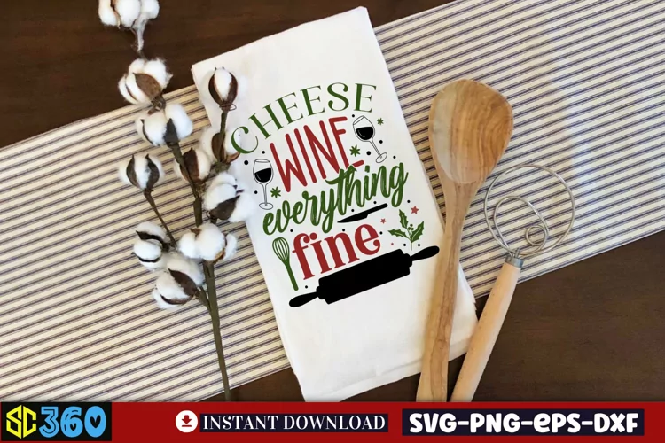 Cheese wine everything fine SVG, Christmas SVG
