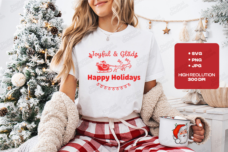 Joyful & Glad Happy Holidays Shirt SVG PNG JPG