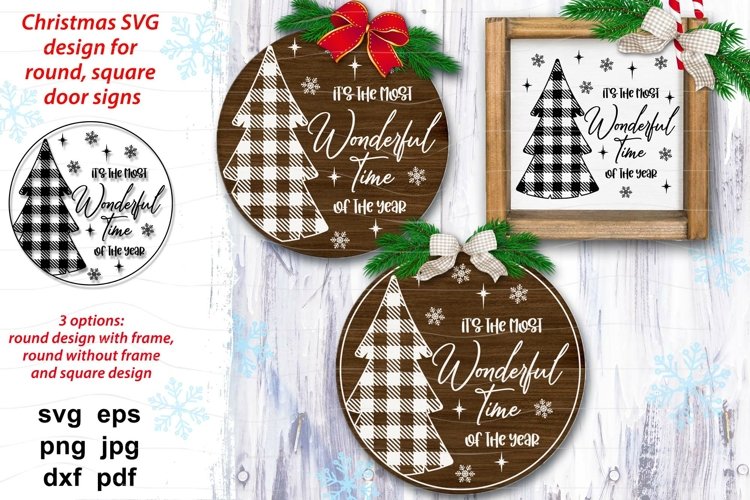 It’s the most wonderful time of the year SVG Christmas design for farmhouse porch sign, door hanger, square sign, t-shirt design with Xmas tree buffalo plaid pattern, snowflakes and stars. Xmas ornament for season home decoration, plate, pillowcase.