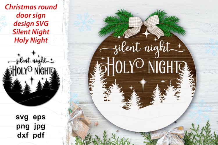 Silent night Holy night SVG Christmas farmhouse porch or door sign with Xmas trees and stars. Round hand drawn design for season home decoration, door hanger, plate.