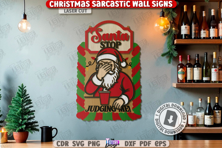 Christmas Sarcastic Wall Sign Laser Cut|Sassy Christmas SVG