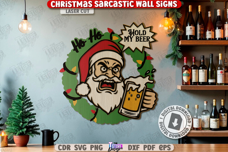 Christmas Sarcastic Wall Sign Laser Cut|Sassy Christmas SVG