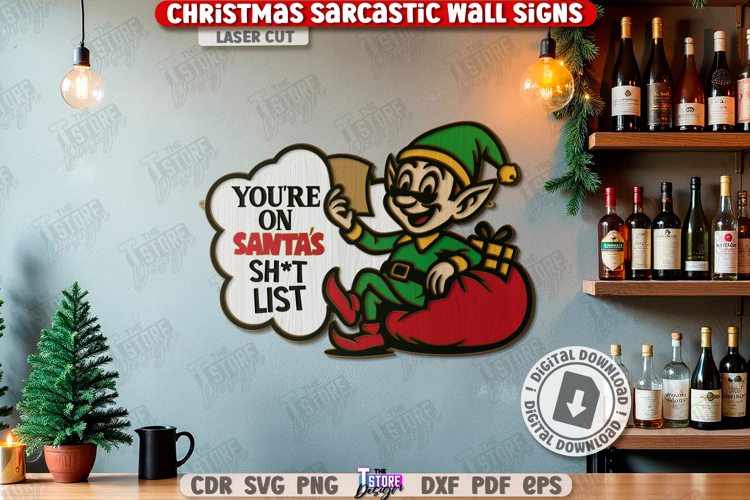 Christmas Sarcastic Wall Sign Laser Cut|Sassy Christmas SVG