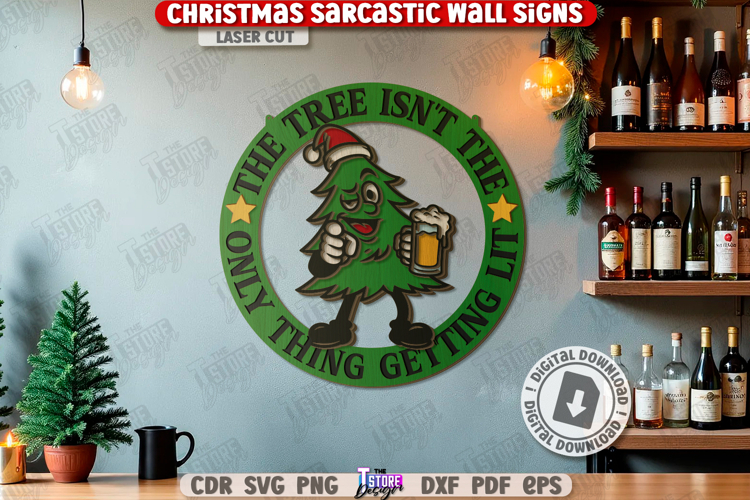 Christmas Sarcastic Wall Sign Laser Cut|Sassy Christmas SVG