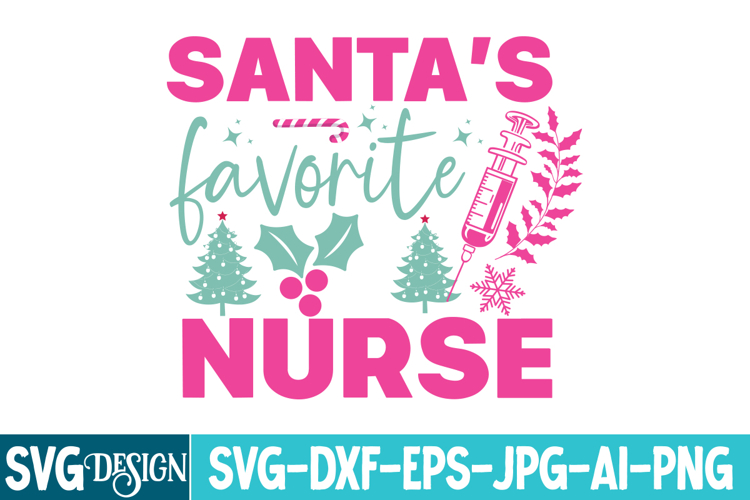Santas Favorite Nurse SVG Design,Christmas Santa SVG Design