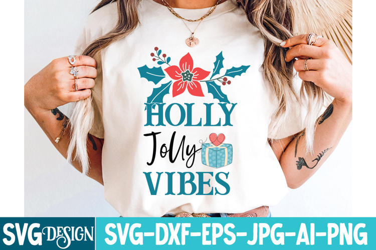 Holly Jolly Vibes SVG Design |Christmas Svg Design