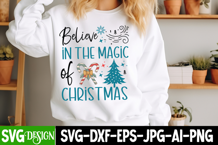 Believe in the Magic of Christmas SVG Cut File,Christmas SVG