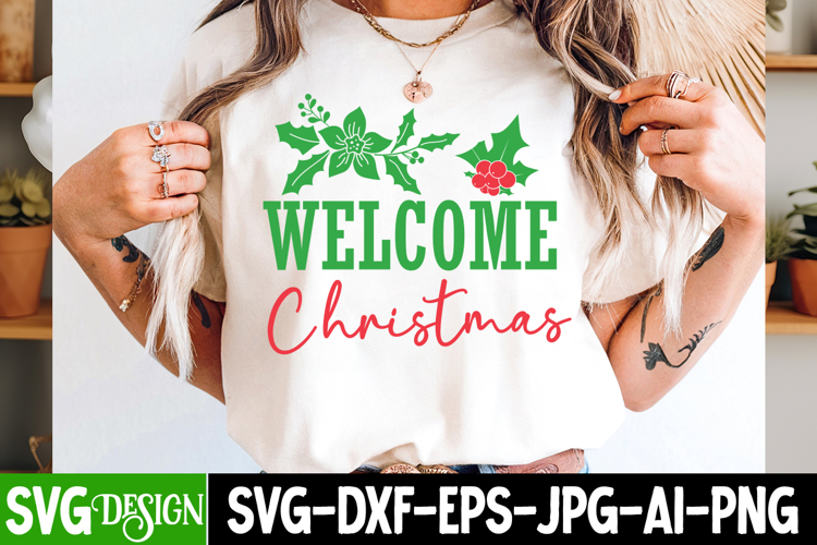 Welcome Christmas SVG Cut File , Welcome Christmas SVG
