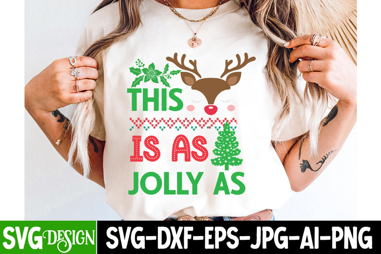 Funny Christmas SVG | This is as Jolly as SVG