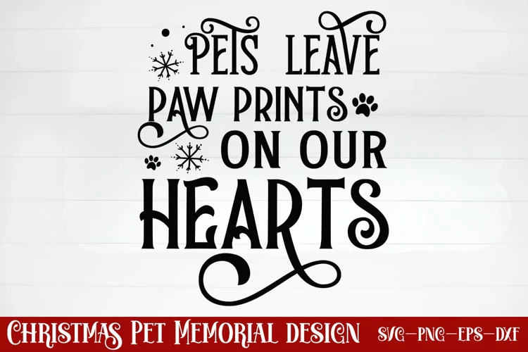 Pets leave paw prints on our hearts SVG