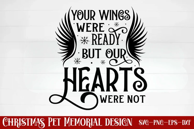 Your wings were ready but our hearts were not SVG