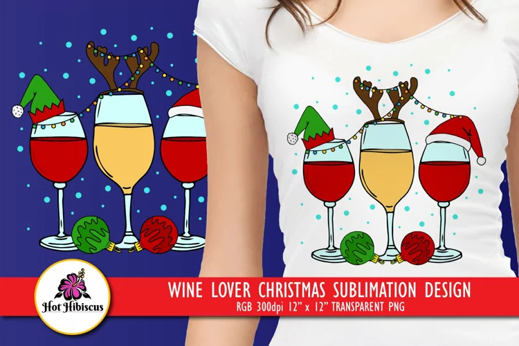 Christmas T Shirt Sublimation | Wine Lover Sublimation