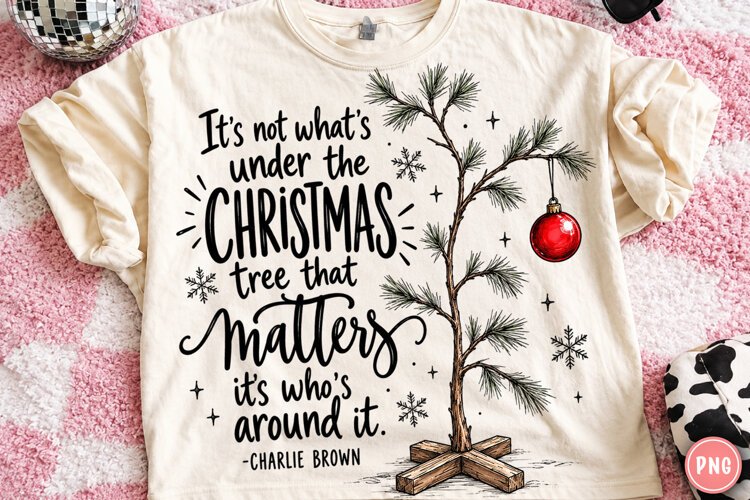 It’s Not What’s Under the Christmas Tree PNG example image 1