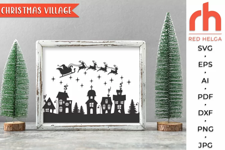Christmas Village SVG, Winter Scene Cut File, Santa DXF