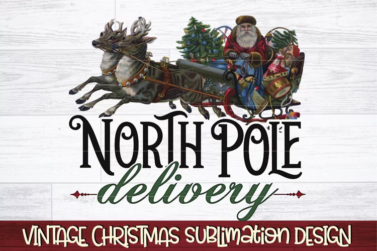 North Pole Delivery PNG | Vintage Christmas Sublimation PNG