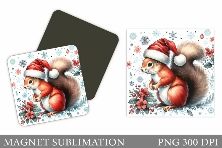 Cute Squirrel Magnet. Christmas Magnet Sublimation