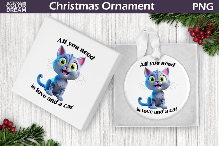 Cat Christmas Ornament | Cat Quote Sublimation Design