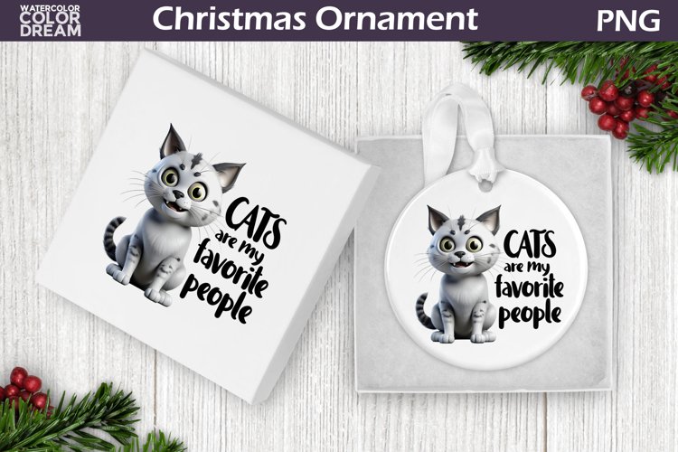 Cat Christmas Ornament | Cat Quote Sublimation Design example image 1
