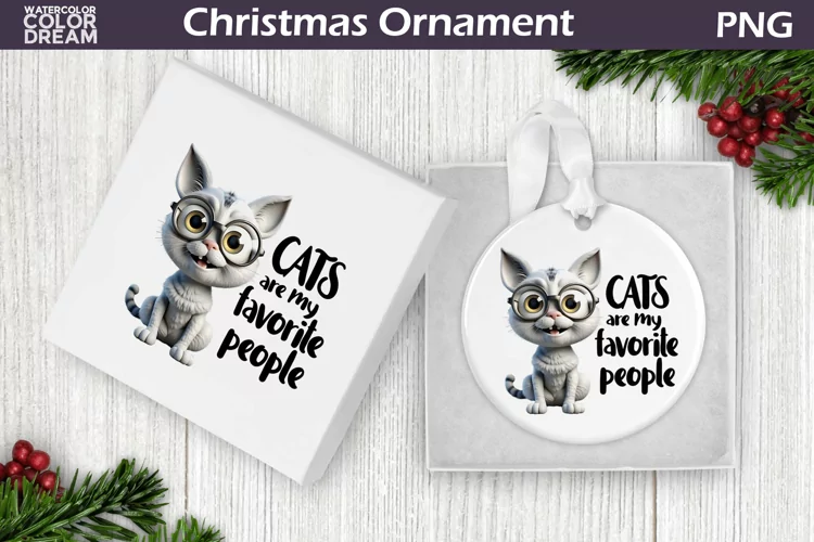Cat Christmas Ornament | Cat Quote Sublimation Design
