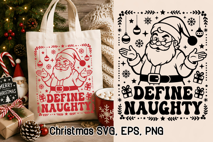 Define Naughty Funny Santa Christmas SVG