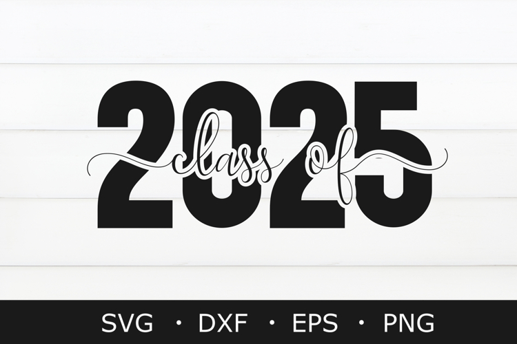 Class of 2025 SVG - Senior 2025 SVG - 2025 Senior svg, png