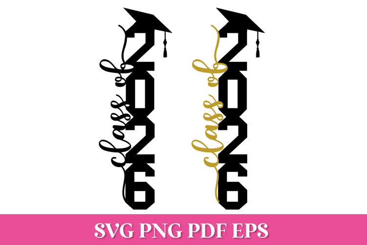 Class of 2026 Cake Topper SVG Cut File