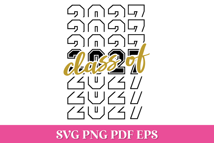 Class of 2027 Stacked Graduation SVG Cut File example image 1