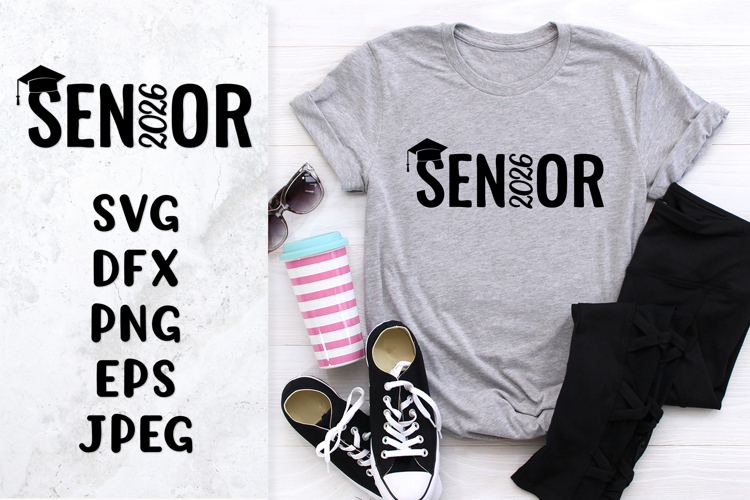 Senior 2026 SVG. Graduation Class of 2026 shirt design