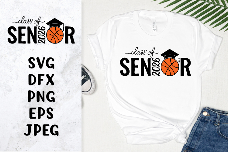Basketball senior 2026 SVG. Graduation Class of 2026