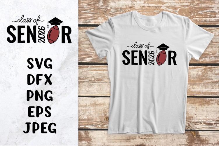 Football senior 2026 SVG. Graduation shirt design