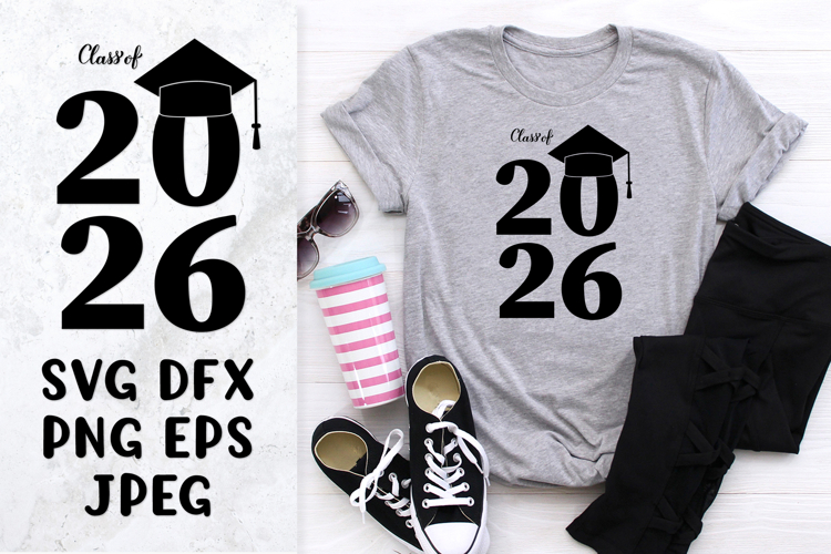 Class of 2026 SVG. Graduation hat. Grad of 2026 shirt design