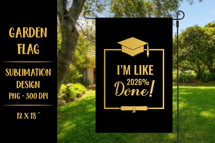Graduation 2026 garden flag sublimation design PNG