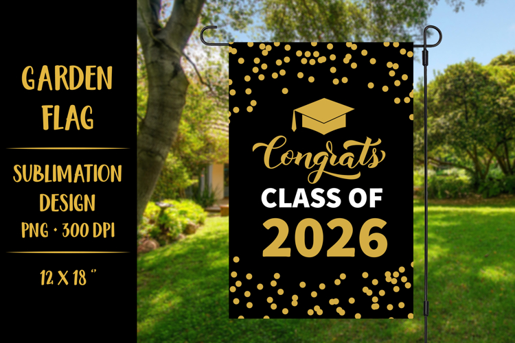 Class of 2026 graduation garden flag sublimation design PNG