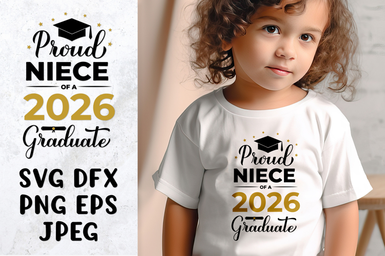 Proud niece of a 2026 graduate SVG. Graduation shirt design