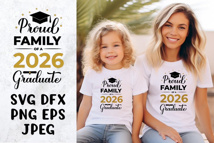 Proud family of a 2026 graduate SVG. Graduation shirt design