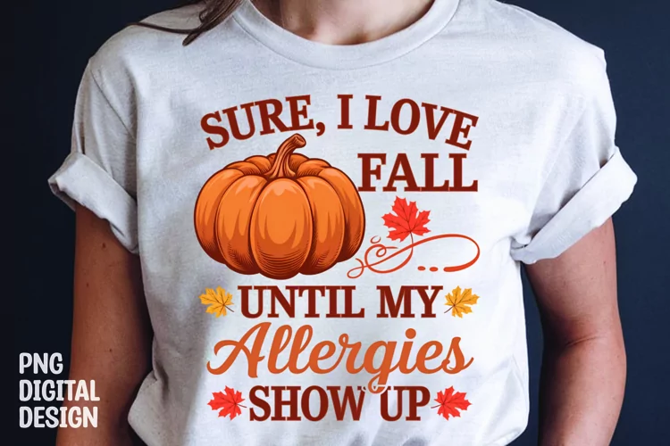 Fall Sarcastic Quote Pumpkin T-Shirt Sublimation Design