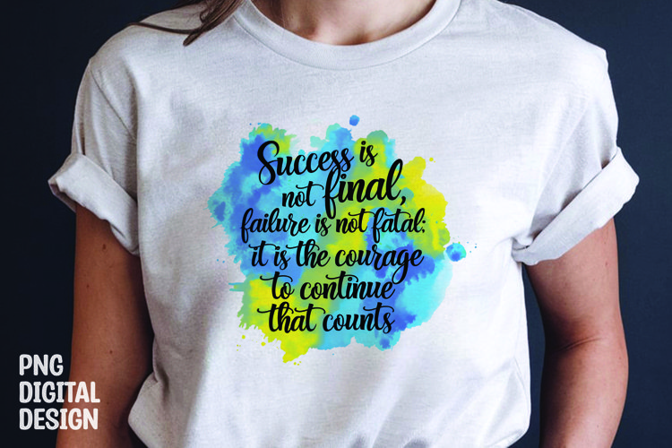 Inspirational quote colorful splash t-shirt sublimation example image 1