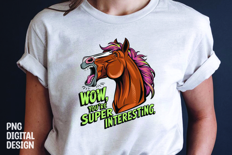 Horse sarcastic quote t-shirt sublimation design example image 1