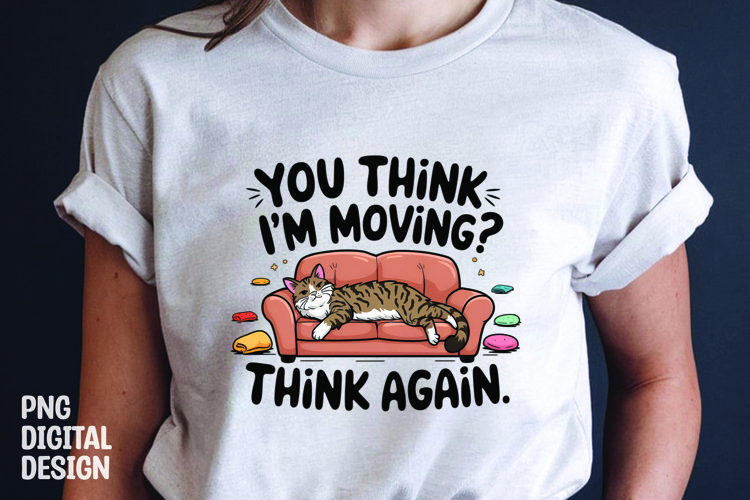 CAT SARCASTIC QUOTE SUBLIMATION T-SHIRT DESIGN