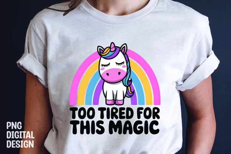 UNICORN SARCASTIC QUOTE SUBLIMATION T-SHIRT DESIGN