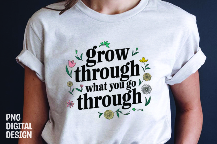 Inspirational quotes with flower t-shirt design png