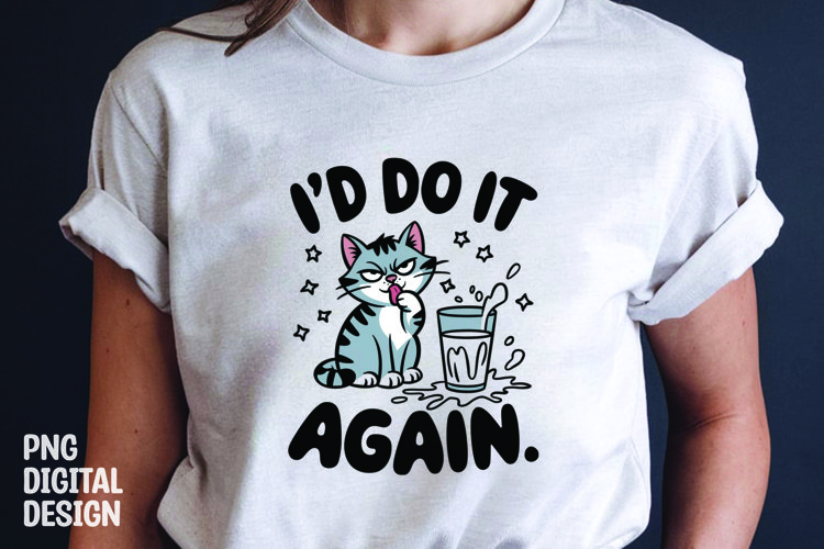CAT SARCASTIC QUOTE SUBLIMATION T-SHIRT DESIGN