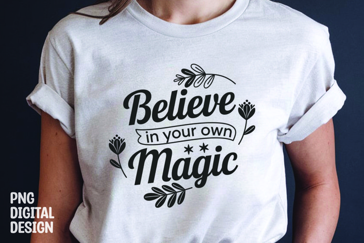 Inspirational quotes with flower t-shirt design png