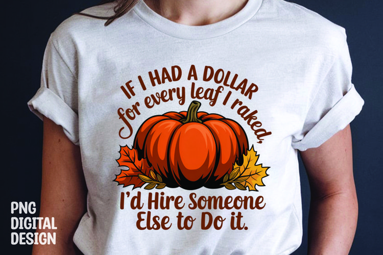 Fall Sarcastic Quote Pumpkin T-Shirt Sublimation Design example image 1
