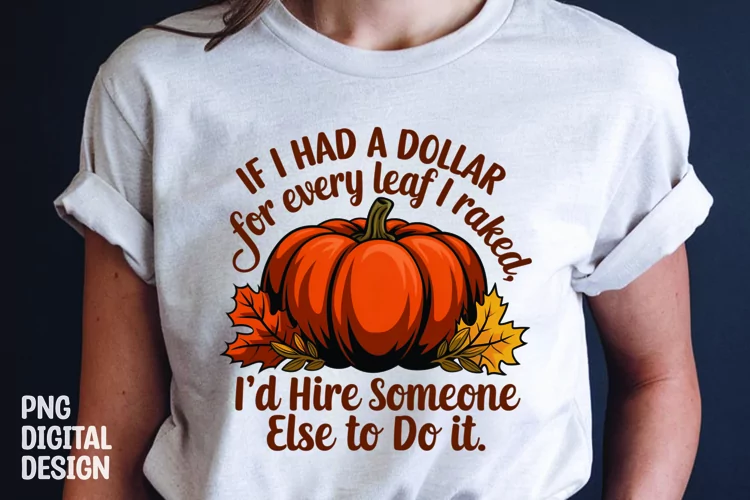 Fall Sarcastic Quote Pumpkin T-Shirt Sublimation Design