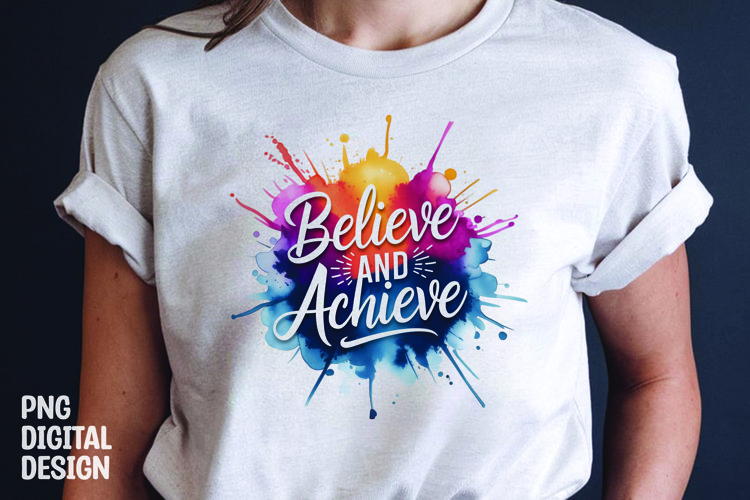 Inspirational quote colorful splash t-shirt sublimation example image 1