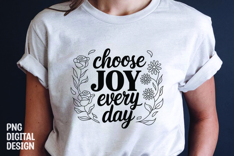 Inspirational quotes with flower t-shirt design png example image 1