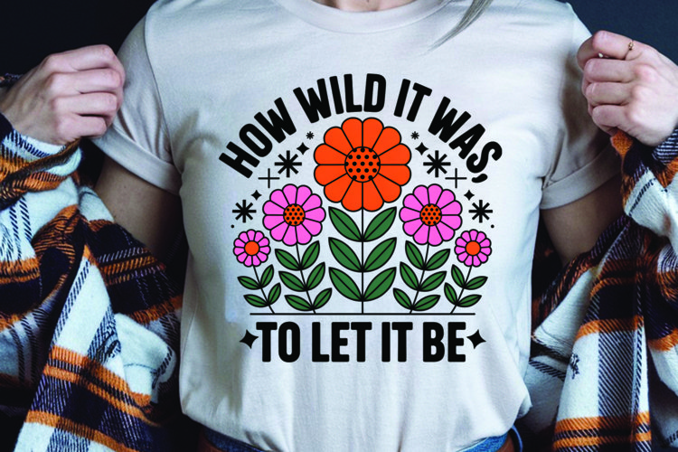 Positive saying quote with flower t-shirt sublimation png example image 1